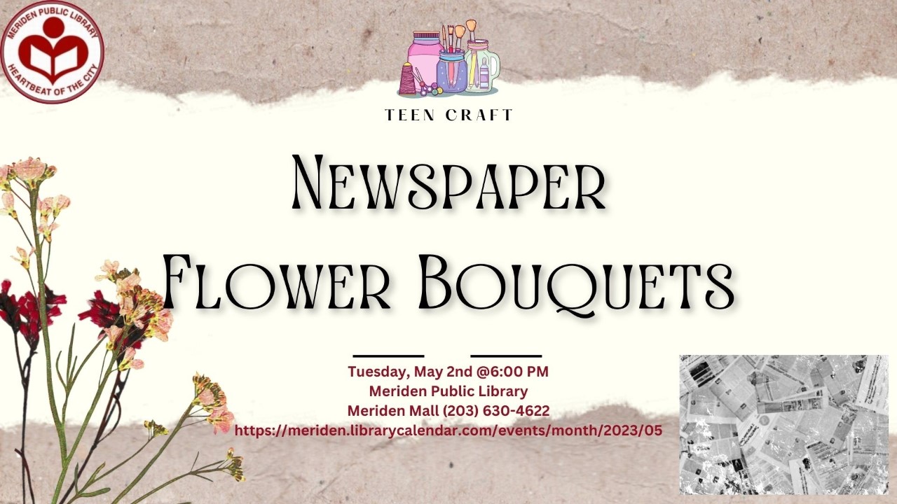 Newspaper Flower Bouquets Meriden Public Library